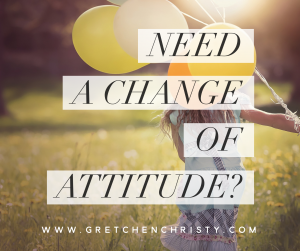 Need a Change of Attitude?